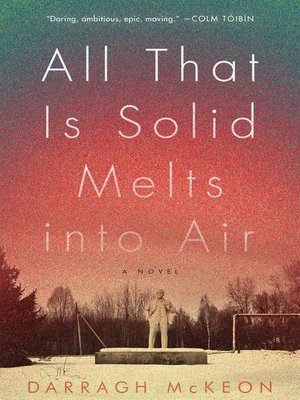 cover image of All That Is Solid Melts Into Air